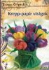 Krepp papr virgok Sznes tletek