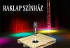 A Raklap Sznhz bemutatta