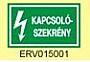 Figyelmeztet matrica Kapcsolszekrny ERV015001