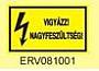 Figyelmeztet matrica Vigyzz Nagyfeszltsg ERV081001